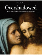 Overshadowed : Leonardo da Vinci and Bernardino Luini - Humanitas