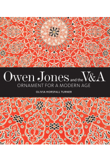 Owen Jones and the V&A: Orname nt for a Modern Age - Humanitas