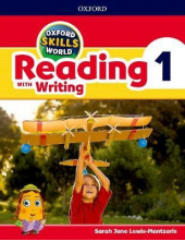 Oxford Skills World: Level 1: Reading with Writing Student Book / Workbook - Humanitas
