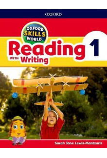 Oxford Skills World: Level 1: Reading with Writing Student Book / Workbook - Humanitas