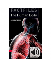 Oxford Bookworms Library Factfiles: Level 3:: The Human Body audio pack - Humanitas