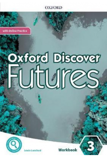 Oxford Discover Futures: Level 3: Workbook with Online Practice - Humanitas