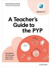 IB: A Teacher's Guide to the P YP Grades K2-3 - Humanitas