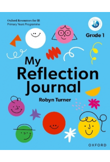 IB PYP: My Reflection Journal Grade 1 - Humanitas