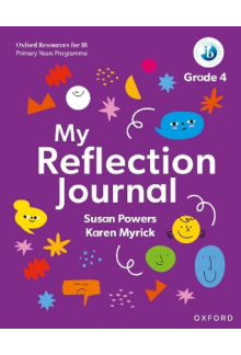 IB PYP: My Reflection Journal Grade 4 - Humanitas