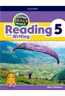 Oxford Skills World: Level 5: Reading with Writing Student Book / Workbook - Humanitas