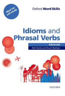 Oxford Word Skills Advanced Idioms & Phrasal Verbs - Humanitas