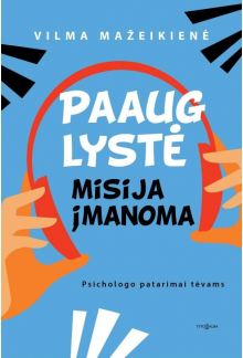 Paauglystė. Misija įmanoma - Humanitas