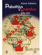 Pabaltijys ir Kremlius 1940-1953 - Humanitas