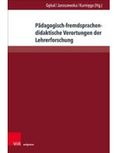 Padagogisch-fremdsprachendidaktische Verortungen der Lehrerforschung: Konzepte, Herausforderungen, Perspektiven - Humanitas