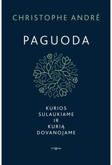 Paguoda. Kurios sulaukiame ir kurią dovanojame - Humanitas