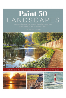 Paint 50 Landscapes: A complete guide to painting landscapes and seascapes in watercolour - Humanitas