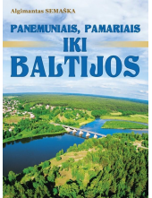Panemuniais, pamariais ikiBaltijos - Humanitas