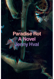 Paradise Rot: A Novel (Verso Fiction) - Humanitas