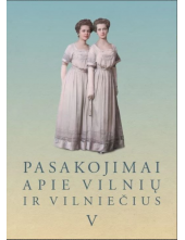 Pasakojimai apie Vilnių ir vilniečius V - Humanitas