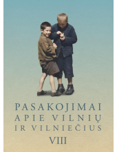 Pasakojimai apie Vilnių ir vilniečius VIII - Humanitas