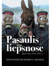 Pasaulis liepsnose. Ilgasis karas 1914- 1945 - Humanitas