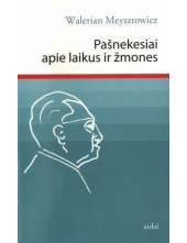 Pašnekesiai apie laikus ir žmo nes. 4-tas leidimas - Humanitas