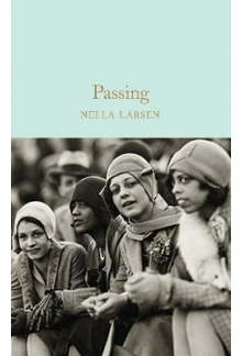 Passing  (Macmillan Collector's Library) - Humanitas