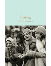 Passing  (Macmillan Collector's Library) - Humanitas