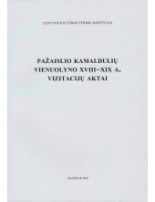 Pažaislio kamaldulių vienuolyno XVIII-XIX a. vizitacijų akta - Humanitas