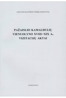 Pažaislio kamaldulių vienuolyno XVIII-XIX a. vizitacijų akta - Humanitas