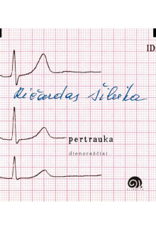 Pertrauka. Dienoraščiai - Humanitas
