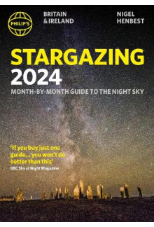 Philip's Stargazing 2024 Month-by-Month Guide to the Night Sky Britain & Ireland - Humanitas