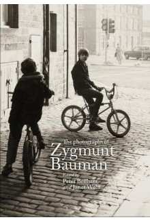 The Photographs of Zygmunt Bau man - Humanitas