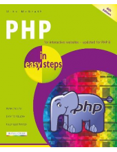PHP in easy steps : Updated fo r PHP 8 - Humanitas
