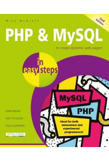 PHP & MySQL in easy steps: Covers MySQL 8.0 - Humanitas