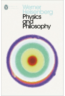 Physics and Philosophy - Humanitas