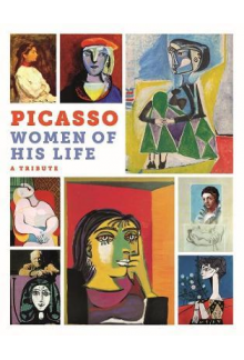 Picasso : Women of His Life. A Tribute - Humanitas