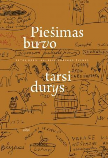 Piešimas buvo tarsi durys2 leidimas - Humanitas