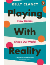 Playing with Reality: How Game s Shape Our World - Humanitas