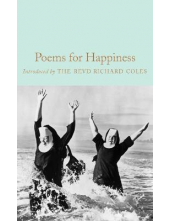 Poems for Happiness  (Macmillan Collector's Library) - Humanitas