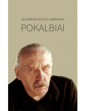 Algirdas Julius Greimas. Pokalbiai - Humanitas