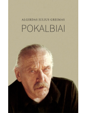 Algirdas Julius Greimas. Pokalbiai - Humanitas