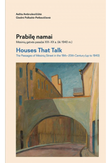 Prabilę namai. Mėsinių gatvės pasažai XIX–XX a. (iki 1940 m.) - Humanitas