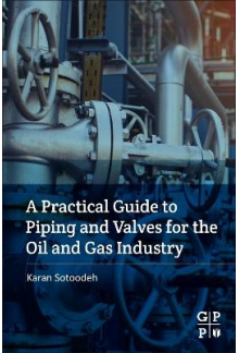 A Practical Guide to Piping and Valves for the Oil and Gas Industry - Humanitas