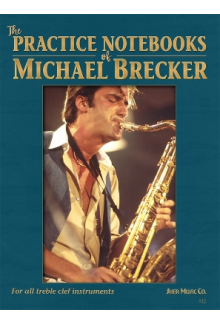 The Practice Notebooks of Mich ael Brecker - Humanitas