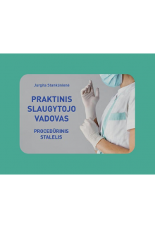 Praktinis slaugytojo vadovas - Humanitas