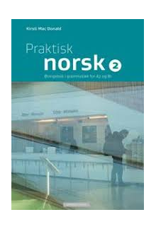 Praktisk Norsk 2 (ovingsbok igrammatikk) A2-B1 - Humanitas