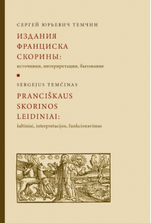 Pranciškaus Skorinos leidiniai šaltiniai,interpretacijos,funk - Humanitas