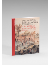 Pranciškus Smuglevičius. Nuo a ntikinės Romos iki Vilniaus un - Humanitas