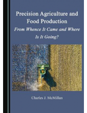 Precision Agriculture and Food Production: From Whence It Came and Where Is It Going? - Humanitas