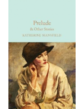 Prelude & Other Stories  (Macmillan Collector's Library) - Humanitas
