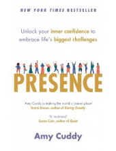 Presence: Unlock Your Inner Co nfidence to Embrace Life's Big - Humanitas