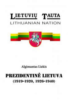 Prezidentinė Lietuva (1919-1920, 1926-1940) - Humanitas