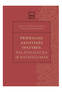 Priebalsių akustinės ypatybės:palatalizacija ir balsingumas - Humanitas